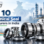 Top 10 Mechanical Seal Manufacturers in India